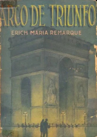 Libro usado en venta: Arco de triunfo de Erich Maria Remarque; editorial Jacobo Peuser impreso en 1953 realizamos envios a todo el mundo.1