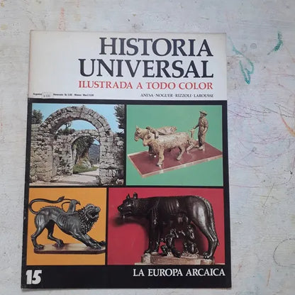 Libro usado en venta: La Europa Arcaica N?15 de Historia Universal; editorial Noguer impreso en 1974 realizamos envios a todo el mundo.1