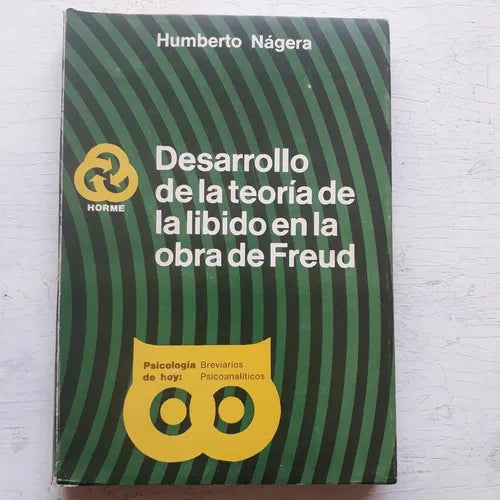 Libro usado en venta: Desarrollo de la teoria de la libido en la obra de Freud de Humberto Nagera; editorial Paidos impreso en 1978.1