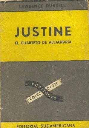 Libro usado en venta: Justine: El cuarteto de Alejandria de Lawrence Durrell; editorial Sudamericana impreso en 1961 realizamos envios a todo el mundo.1