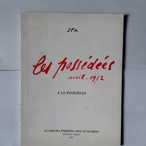 Libro usado en venta: Las poseidas; editorial Academia Porteña del Lunfardo impreso en 1997 realizamos envios a todo el mundo.1