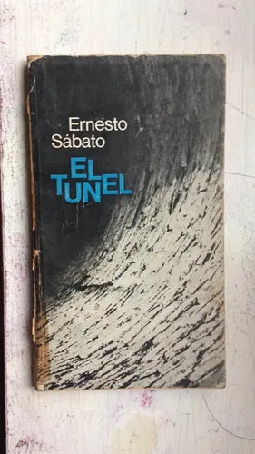 Libro usado en venta: El tunel de Ernesto Sabato; editorial Eudeba impreso en 1966 realizamos envios a todo el mundo.1