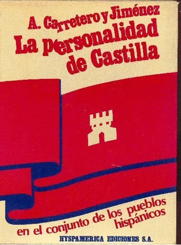 Libro usado en venta: La personalidad de Castilla en el conjunto de los pueblos hispanicos de Anselmo Carretero y Jimenez; Hyspamerica impreso en 19771.1