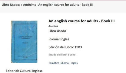 Libro usado en venta: An english course for adults - Book III; editorial Asociacion Argentina de Cultura Inglesa impreso en 1983.1