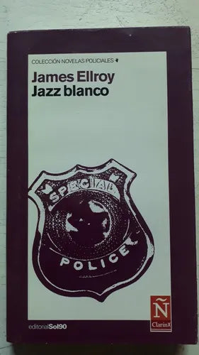 Libro usado en venta: Jazz Blanco de James Ellroy; editorial Clarin/Sol 90 impreso en 2006 realizamos envios a todo el mundo.1