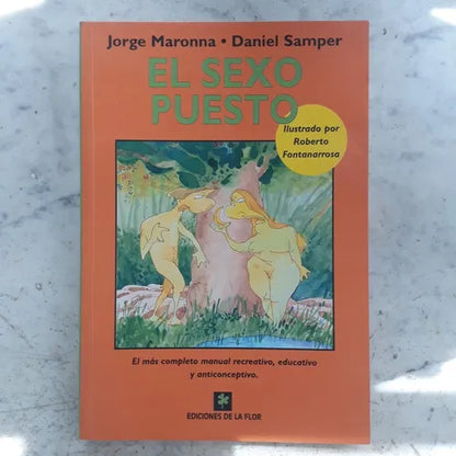 Libro usado en venta: El sexo opuesto de Jorge Maronna - Daniel Samper; editorial Ediciones de la Flor impreso en 1997 envios a todo el mundo.1