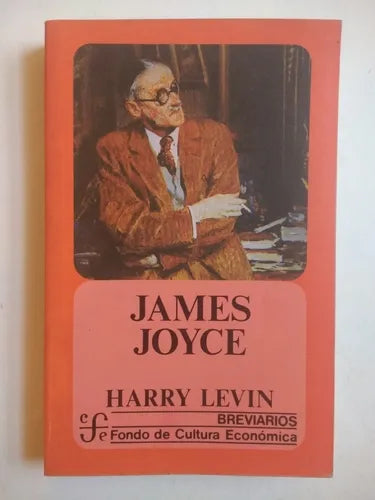 Libro usado en venta: James Joyce de Harry Levin; editorial Fondo de Cultura Economica impreso en 1988 realizamos envios a todo el mundo.1