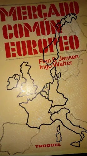 Libro usado en venta: Mercado comun europeo de Finn B. Jensen - Ingo Walter; editorial Troquel impreso en 1972 realizamos envios a todo el mundo.1