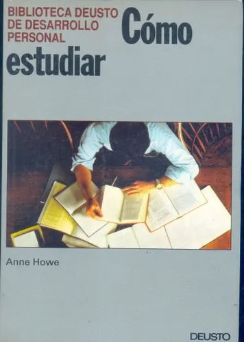Libro usado en venta: Como estudiar de Anne Howe; editorial Deusto impreso en 1992 realizamos envios a todo el mundo.1