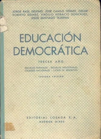 Libro usado en venta: Educacion democratica 3? A?o; editorial Losada impreso en 1962 realizamos envios a todo el mundo.1