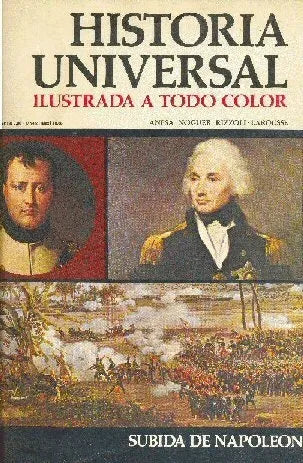 Libro usado en venta: Subida de napoleon - N? 83 de Historia Universal; editorial Noguer impreso en 1974 realizamos envios a todo el mundo.1