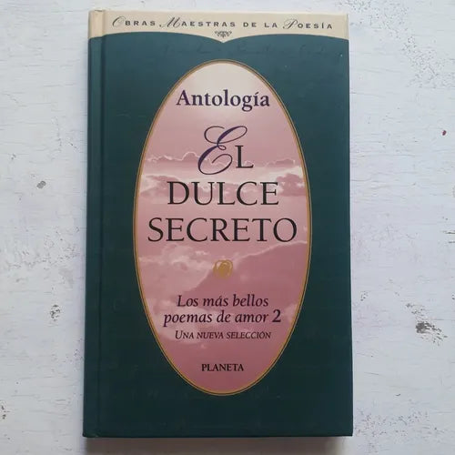 Libro usado en venta: El dulce secreto de Antologia; editorial Planeta impreso en 1998 realizamos envios a todo el mundo.1
