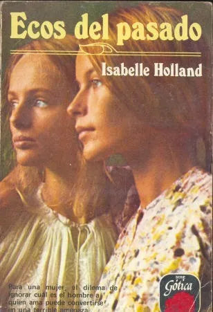 Libro usado en venta: Ecos del pasado de Isabelle Holland; editorial Sudamericana impreso en 1981 realizamos envios a todo el mundo.1