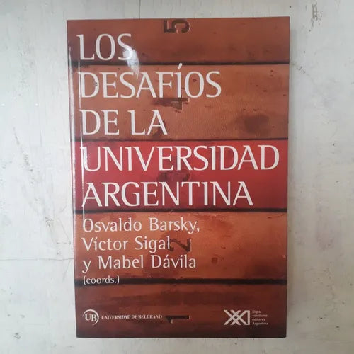 Libro usado en venta: Los desafios de la universidad argentina; editorial Siglo XXI impreso en 2004 realizamos envios a todo el mundo.1
