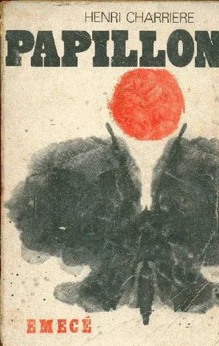 Libro usado en venta: Papillon de Henri Charriere; editorial Emece impreso en 1970 realizamos envios a todo el mundo.1