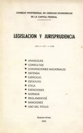 Libro usado en venta: Legislacion y jurisprudencia 1976/1977/1978 de Consejo Profesional de Ciencias economicas de la Capital Federal; 19791.1