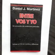 Libro usado en venta: Entre vos y yo - Un encuentro de confesiones profundas (No contiene CD) de Daniel J. Martinez; Andromeda impreso en 2011.1