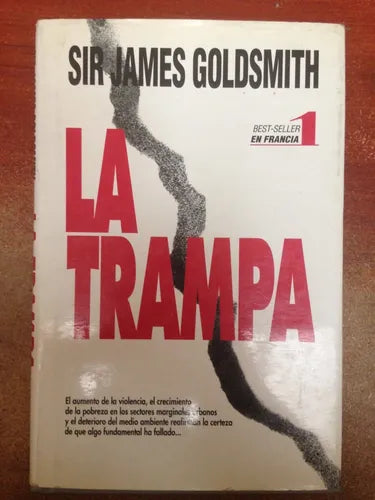 Libro usado en venta: La trampa de Sir James Goldsmith; editorial Atlantida impreso en 1995 realizamos envios a todo el mundo.1