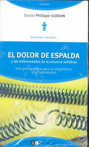 Libro usado en venta: El dolor de espalda de Philippe Guidon; editorial Ci Capital Intelectual impreso en 2009 realizamos envios a todo el mundo.1