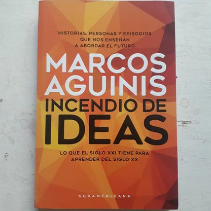 Libro usado en venta: Incendio de ideas de Marcos Aguinis; editorial Sudamericana impreso en 2017 realizamos envios a todo el mundo.1