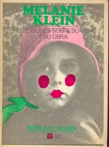 Libro usado en venta: Melanie Klein - Reflexiones sobre su vida y su obra de Romulo Lander; editorial Ateneo de Caracas impreso en 1979.1