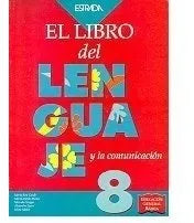 Libro usado en venta: El libro del lenguaje y la comunicacion 8; editorial Angel Estrada impreso en 1998 realizamos envios a todo el mundo.1