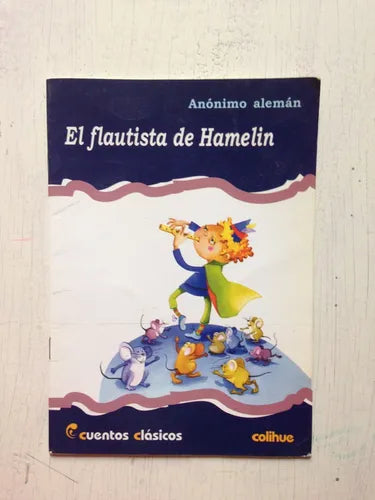 Libro usado en venta: El flautista de Hamelin; editorial Colihue impreso en 2008 realizamos envios a todo el mundo.1