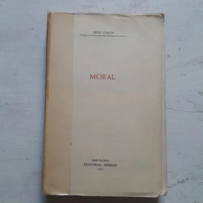 Libro usado en venta: Moral de Rene Simon; editorial Herder impreso en 1972 realizamos envios a todo el mundo.1
