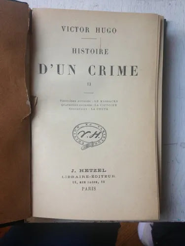 Libro usado en venta: Historie d' un crime (Segunda parte) de Victor Hugo; editorial J. Hetzel realizamos envios a todo el mundo.1