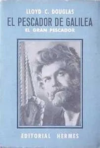Libro usado en venta: El pescador de galilea (el gran pescador) de Lloyd Douglas; editorial Hermes impreso en 1961 realizamos envios a todo el mundo.1