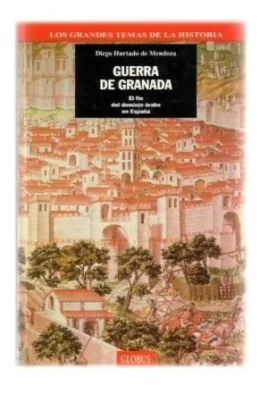 Libro usado en venta: Guerra de Granada de Diego Hurtado de Mendoza; editorial Globus impreso en 1994 realizamos envios a todo el mundo.1
