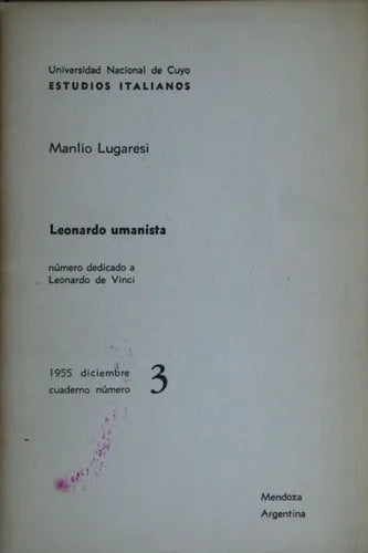 Libro usado en venta: Leonardo umanista de Manlio Lugaresi; editorial Argentina impreso en 1955 realizamos envios a todo el mundo.1