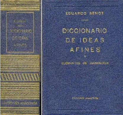 Libro usado en venta: Diccionario de ideas afines y elementos de tecnologia de Eduardo Benot; editorial Anaconda impreso en 1942.1