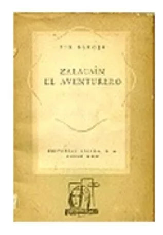 Libro usado en venta: Zalacain el aventurero de Pio Baroja; editorial Losada impreso en 1951 realizamos envios a todo el mundo.1
