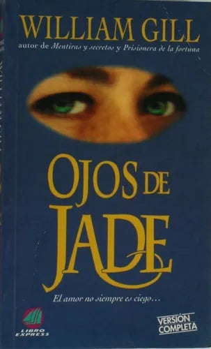 Libro usado en venta: Ojos de Jade - el amor no siempre es ciego... de William Gill; editorial Atlántida impreso en 1996 envios a todo el mundo.1