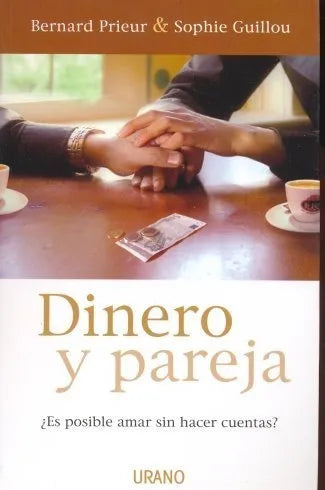 Libro usado en venta: Dinero y pareja de Bernard Prieur - Sophie Guillou; editorial Urano impreso en 2008 realizamos envios a todo el mundo.1