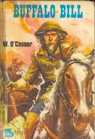 Libro usado en venta: Buffalo Bill de W. O' Connor; editorial Sima impreso en 1976 realizamos envios a todo el mundo.1