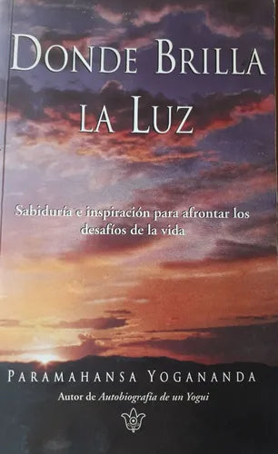 Libro usado en venta: Donde brilla la luz de Paramahansa Yogananda; editorial Self-Realization Fellowship impreso en 2001 envios a todo el mundo.1