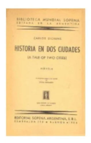 Libro usado en venta: Historia en dos ciudades de Charles Dickens (Carlos Dickens); editorial Ramon Sopena impreso en 1945 envios a todo el mundo.1