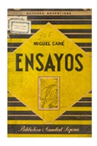 Libro usado en venta: Ensayos de Miguel Cane; editorial Ramon Sopena impreso en 1940 realizamos envios a todo el mundo.1