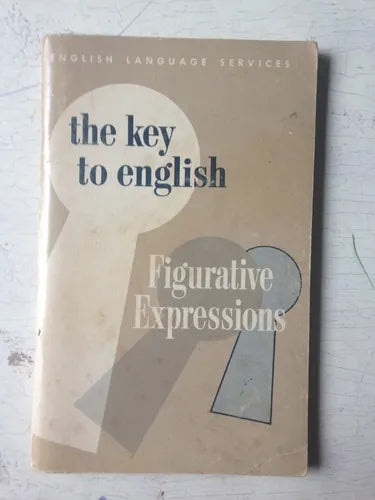Libro usado en venta: The key to english - Figurative expressions; editorial Macmillan impreso en 1966 realizamos envios a todo el mundo.1