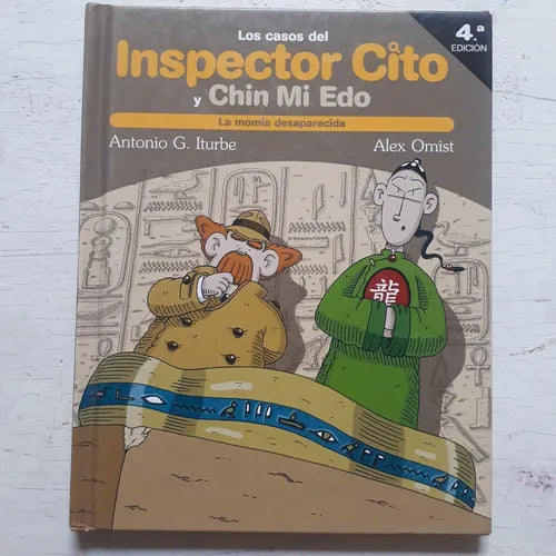 Libro usado en venta: Los casos del insperctor Cito y Chin mi edo - La momia Desaparecida de Antonio G. Iturbe - Alex Omist; Edebe impreso en 20071.1