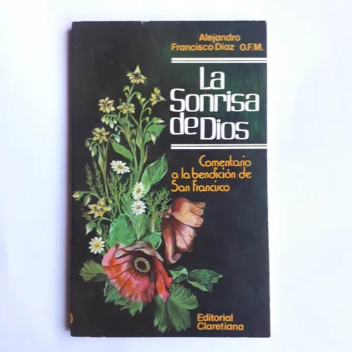 Libro usado en venta: La sonrisa de Dios de Alejandro Francisco Diaz O.F.M.; editorial Claretiana impreso en 1982 realizamos envios a todo el mundo.1