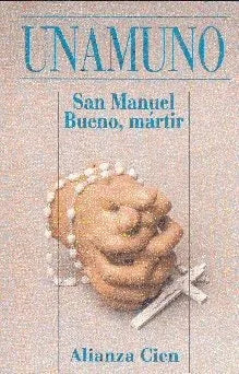 Libro usado en venta: San Manuel Bueno, martir de Miguel de Unamuno; editorial Alianza impreso en 1995 realizamos envios a todo el mundo.1