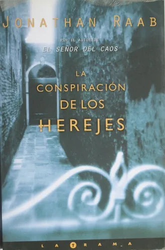 Libro usado en venta: La conspiracion de los herejes de Jonathan Raab; editorial Ediciones B impreso en 2002 realizamos envios a todo el mundo.1