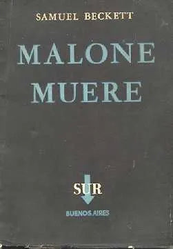 Libro usado en venta: Malone muere de Samuel Beckett; editorial Sur impreso en 1958 realizamos envios a todo el mundo.1