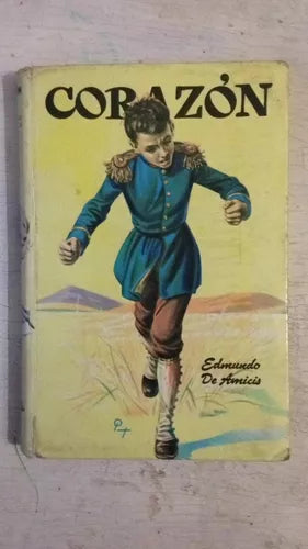 Libro usado en venta: Corazon de Edmundo De Amicis; editorial Acme impreso en 1978 realizamos envios a todo el mundo.1
