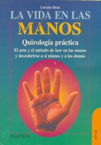 Libro usado en venta: La vida en las manos de Lorraine Brais; editorial Robin Book impreso en 1997 realizamos envios a todo el mundo.1