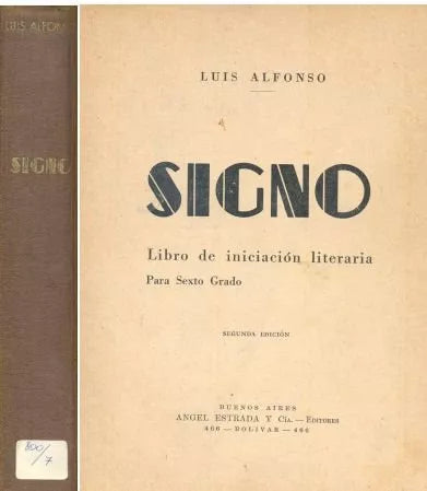 Libro usado en venta: Signo - Libro de iniciacion literaria de Luis Alfonso; editorial Angel Estrada realizamos envios a todo el mundo.1