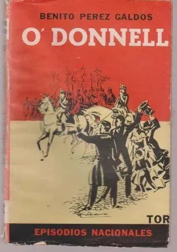 Libro usado en venta: O' Donnell de Benito Perez Galdos; editorial Tor impreso en 1943 realizamos envios a todo el mundo.1